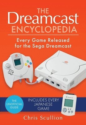 bokomslag The Dreamcast Encyclopedia