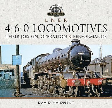 bokomslag L N E R 4-6-0 Locomotives