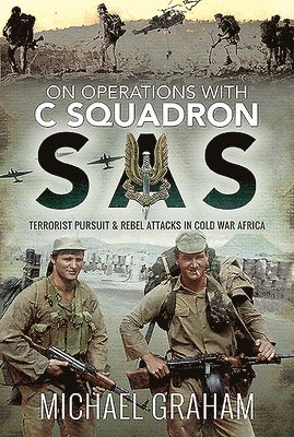 Michael Graham - On Operations with C Squadron SAS, Inbunden