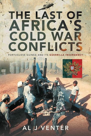 Al J Venter - Last of Africa's Cold War Conflicts, Inbunden