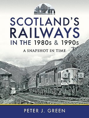 bokomslag Scotland's Railways in the 1980s and 1990s