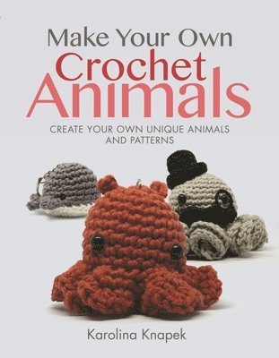 bokomslag Make Your Own Crochet Animals