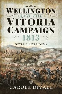 bokomslag Wellington and the Vitoria Campaign 1813