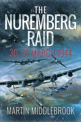 bokomslag The Nuremberg Raid