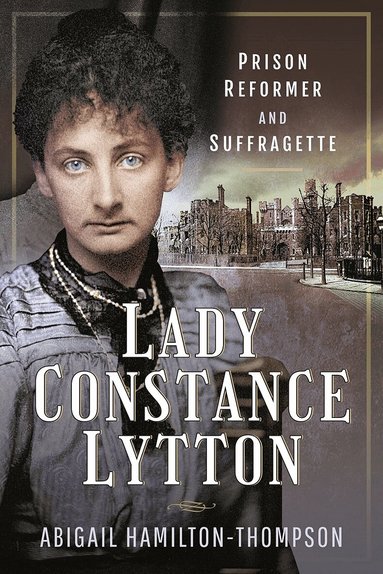Abigail Hamilton-Thompson - Lady Constance Lytton, Häftad