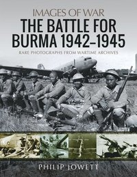 bokomslag The Battle for Burma, 1942-1945
