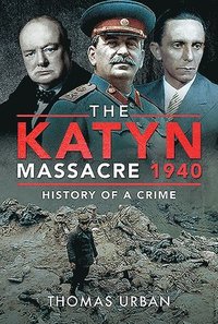 bokomslag The Katyn Massacre 1940