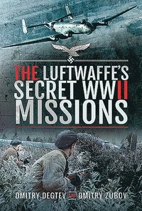 bokomslag The Luftwaffe's Secret WWII Missions