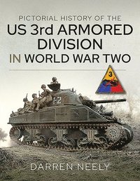 bokomslag Pictorial History of the US 3rd Armored Division in World War Two
