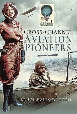 bokomslag Cross-Channel Aviation Pioneers
