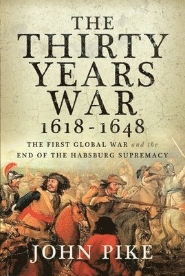 bokomslag The Thirty Years War, 1618 - 1648