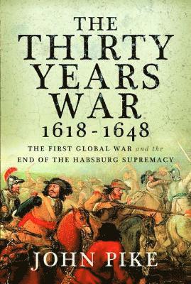 Thirty Years War, 1618 - 1648