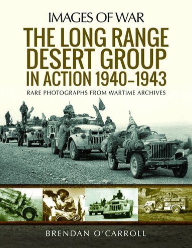 Brendan O'Carroll - Long Range Desert Group in Action 1940-1943, Häftad