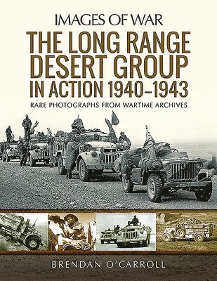 Brendan O'Carroll - Long Range Desert Group in Action 1940-1943, Häftad