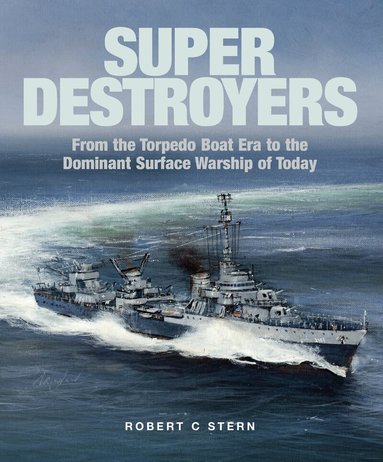 Robert C Stern - Super Destroyers, Inbunden