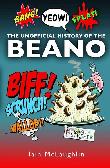 Iain McLaughlin - History of the Beano, Inbunden