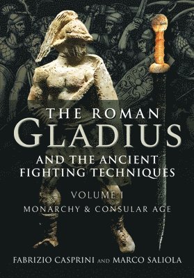 bokomslag Roman Gladius and the Ancient Fighting Techniques
