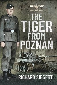 bokomslag The Tiger from Pozna?