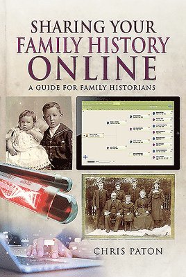 Sharing Your Family History Online 1