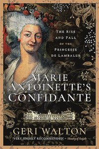 bokomslag Marie Antoinette's Confidante