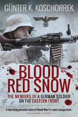 Gunter K Koschorrek - Blood Red Snow, Häftad