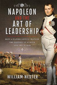 bokomslag Napoleon and the Art of Leadership