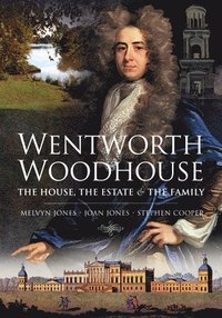 bokomslag Wentworth Woodhouse: The House, the Estate and the Family