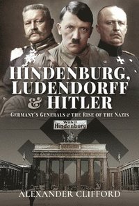 bokomslag Hindenburg, Ludendorff and Hitler