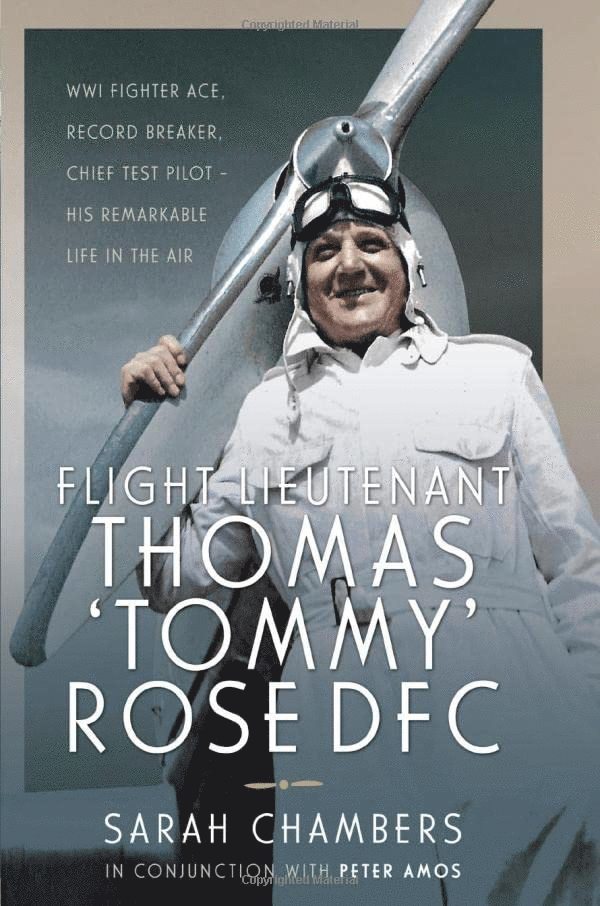 Sarah Chambers - Flight Lieutenant Thomas 'Tommy' Rose DFC, Inbunden