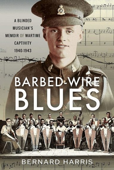 Bernard Harris - Barbed-Wire Blues, Inbunden