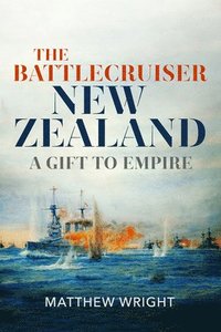 bokomslag The Battlecruiser New Zealand