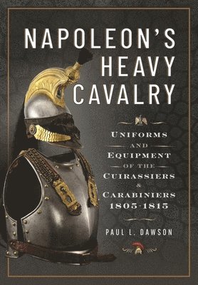 bokomslag Napoleon's Heavy Cavalry