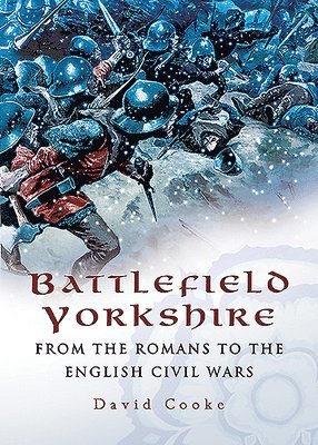 David Cooke - Battlefield Yorkshire, Häftad