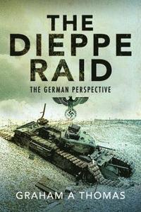 bokomslag The Dieppe Raid