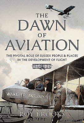 Roy Brooks - The Dawn of Aviation, Inbunden