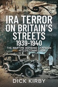 bokomslag IRA Terror on Britain's Streets 1939-1940