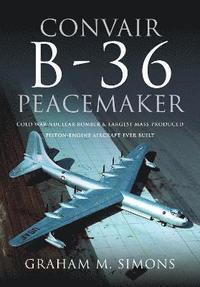 bokomslag Convair B-36 Peacemaker