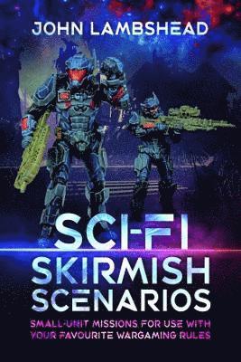 Sci-fi Skirmish Scenarios 1