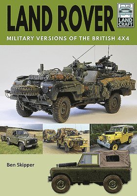 bokomslag Land Rover: Military Versions of the British 4x4