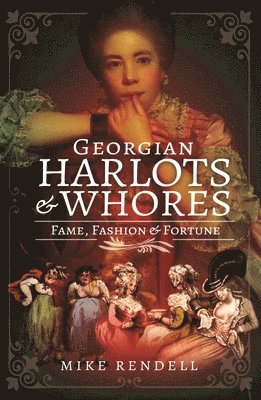 Georgian Harlots and Whores 1