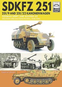 bokomslag SDKFZ 251 - 251/9 and 251/22 Kanonenwagen