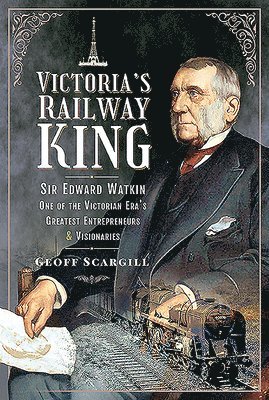 bokomslag Victoria's Railway King