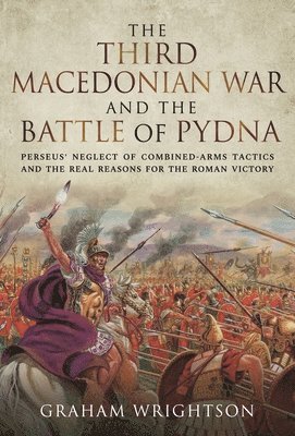 Third Macedonian War and Battle of Pydna