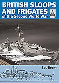 bokomslag ShipCraft 27 - British Sloops and Frigates of the Second World War