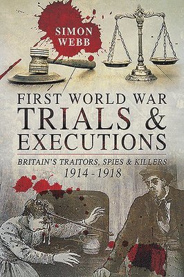 bokomslag First World War Trials and Executions