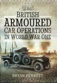 bokomslag British Armoured Car Operations in World War One