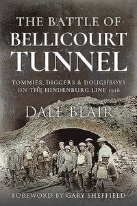 bokomslag The Battle of Bellicourt Tunnel