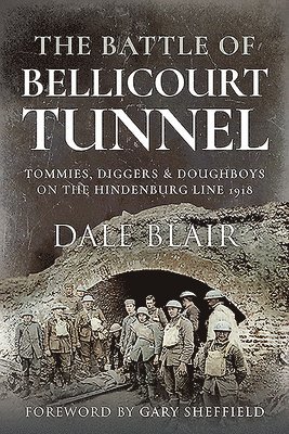 The Battle of Bellicourt Tunnel 1
