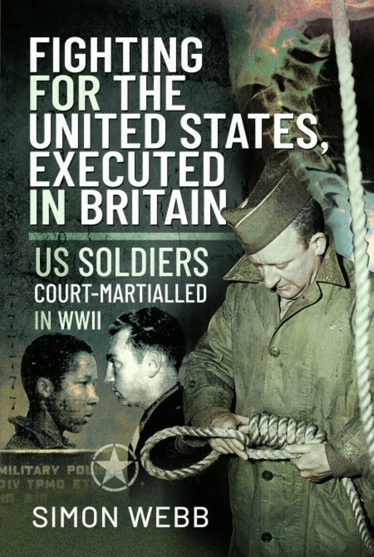 Simon Webb - Fighting for the United States, Executed in Britain, Häftad