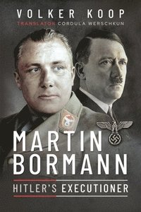 bokomslag Martin Bormann